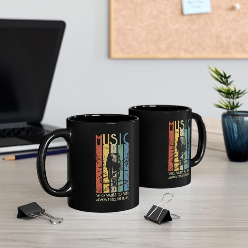 Who Wants to Sing Always Finds the Music MUG