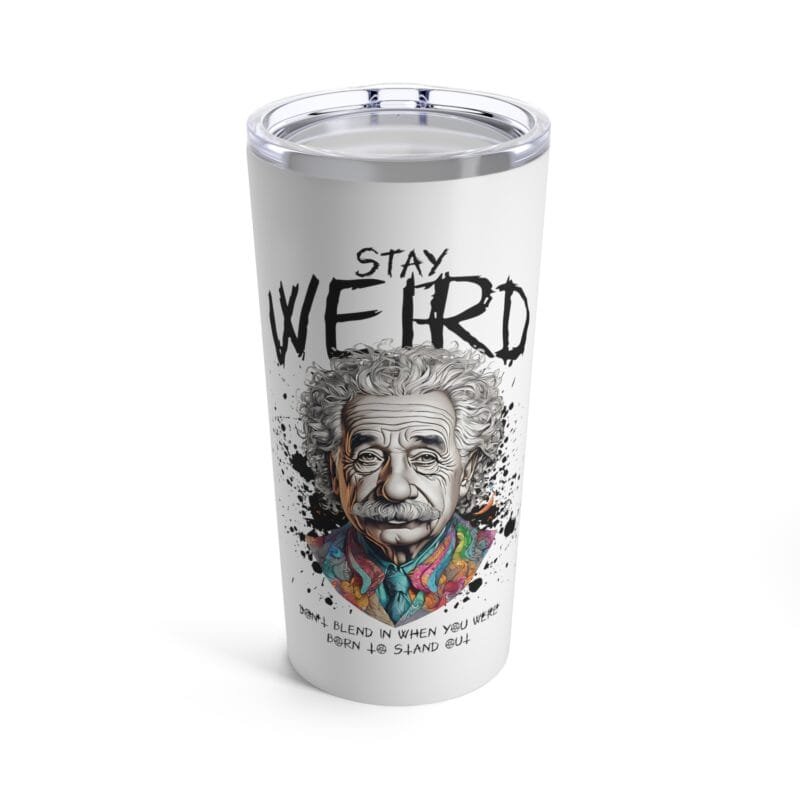 EINSTEIN - STAY WEIRD TUMBLER