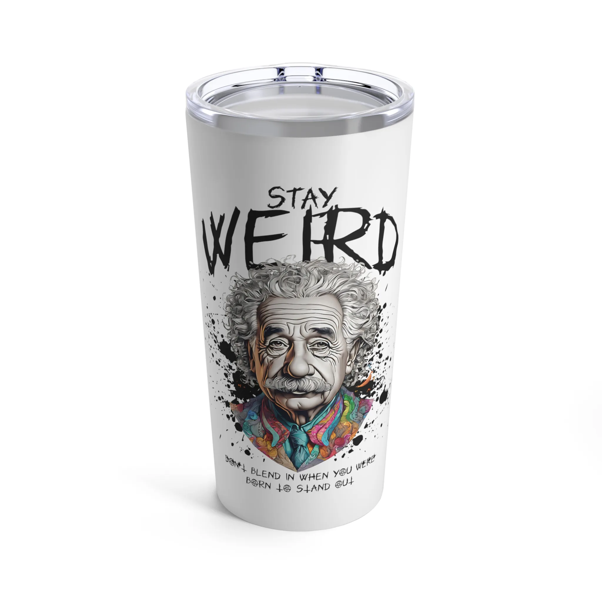 EINSTEIN - STAY WEIRD TUMBLER