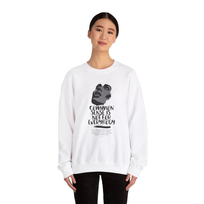 COMMON SENSE SWEATSHIRT
