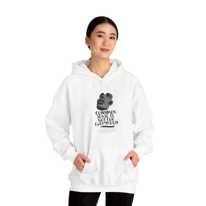 COMMON SENSE HOODED SWEATSHIRT