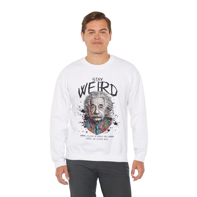 EINSTEIN - STAY WEIRD SWEATSHIRT