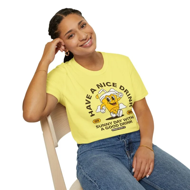Have a nice drink t-shirt