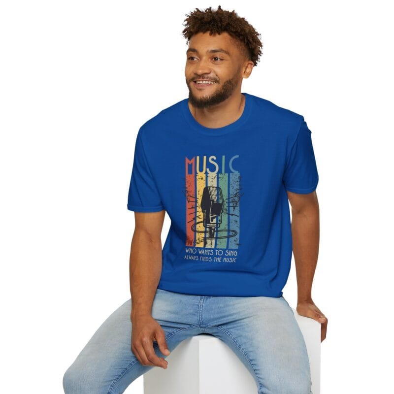 MUSIC-WHO WANTS TO SING ALWAYS FINDS THE MUSIC T-SHIRT