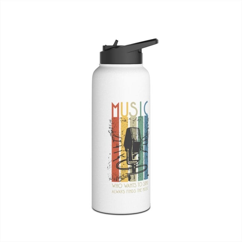 Who Wants to Sing Always Finds the Music S-STEEL WATER BOTTLE