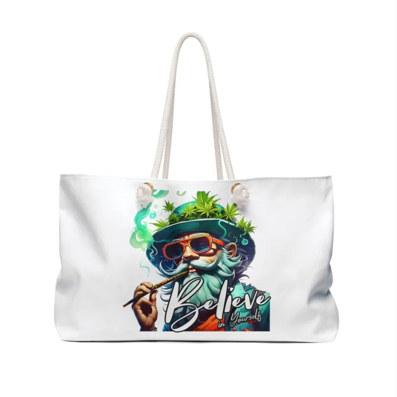 MARIJUANA-BELIEVE IN YOURSELF Weekender Bag $36.53