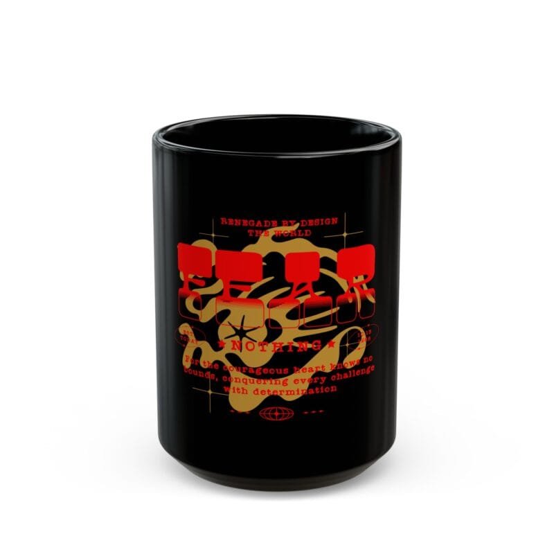 FEAR NOTHING Black Mug (11oz, 15oz) $9.69