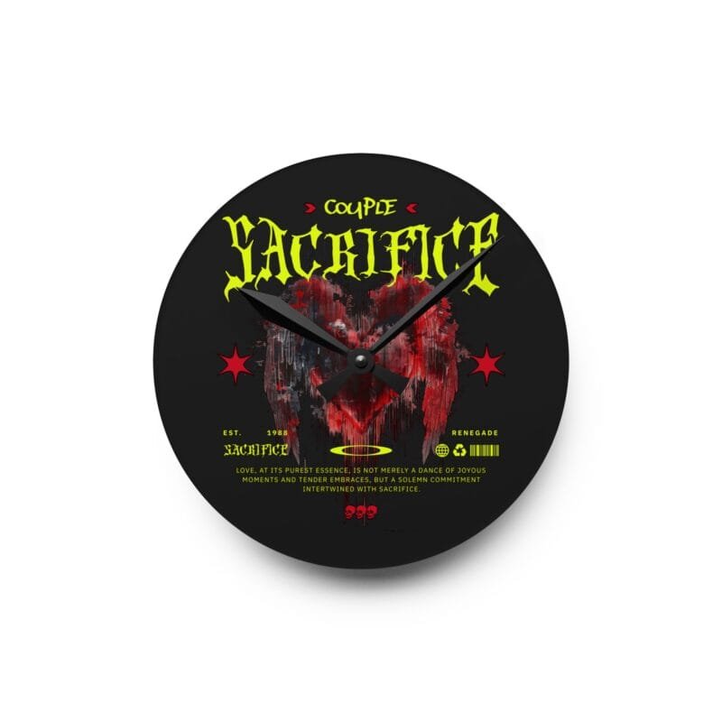 SACRIFICE Acrylic Wall Clock $27.36