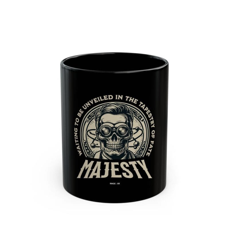 MAJESTY Black Mug (11oz, 15oz) $8.30
