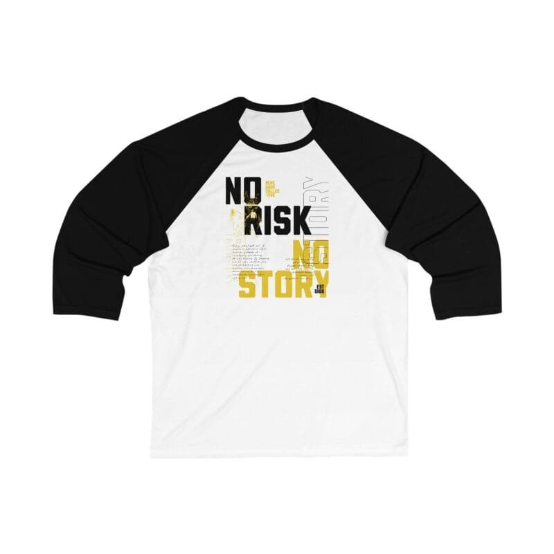 NO RISK NO STORY No Risk No Story Unisex 3/4 Sleeve Baseball Tee - Motivational Casual Shirt for Adventurers $24.13