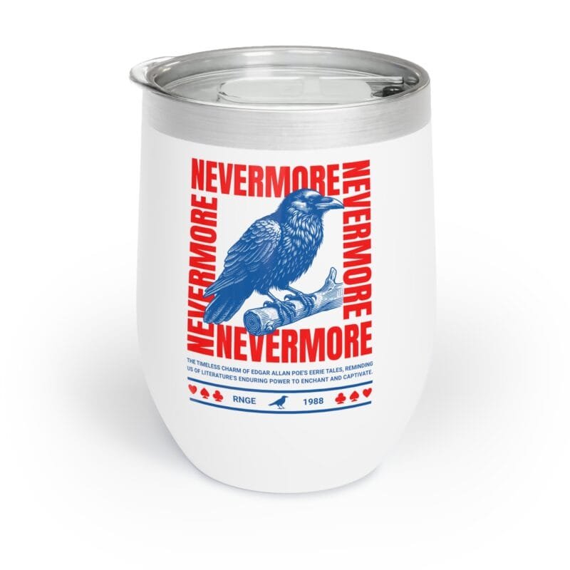 THE RAVEN NEVERMORE POETRY LOVER BIRD Chill Wine Tumbler - Stylish Insulated Drinkware for Relaxing Evenings $21.49