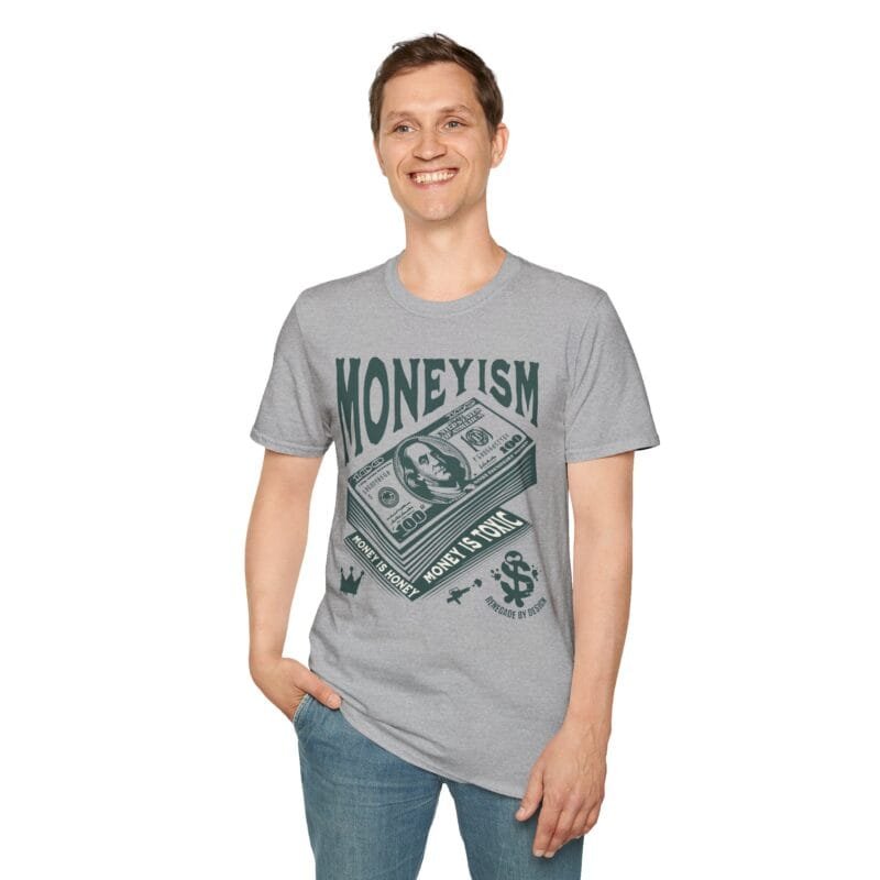 Moneyism T-Shirt