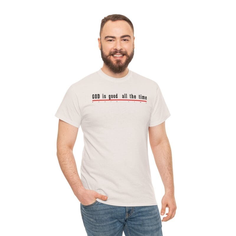 GOD is good all the time in Unisex Heavy Cotton Tee $17.78