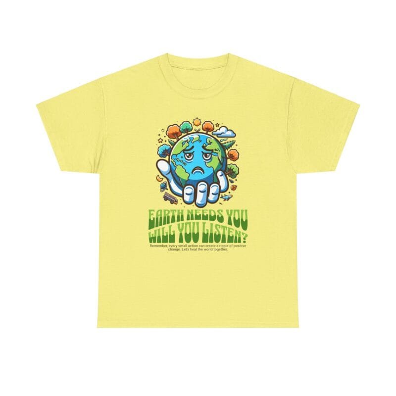 Climate change - Unisex Heavy Cotton Tee - 'Earth Needs You, Will You Listen?' Eco-Conscious Graphic Tee $11.76