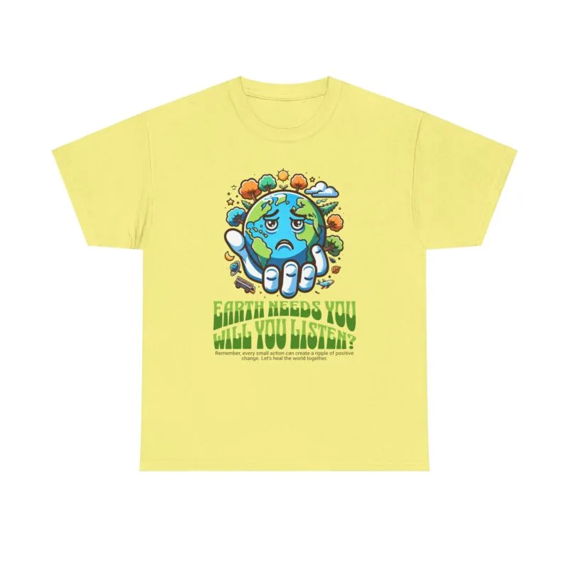 Climate change - Unisex Heavy Cotton Tee - 'Earth Needs You, Will You Listen?' Eco-Conscious Graphic Tee $11.76