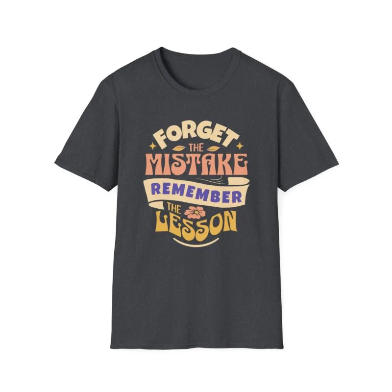 Remember The Lesson - Inspirational T-Shirt for Growth, Motivational Tee, Self-Improvement Apparel, Unisex Quote Shirt, Gift for Students and Graduates $17.88