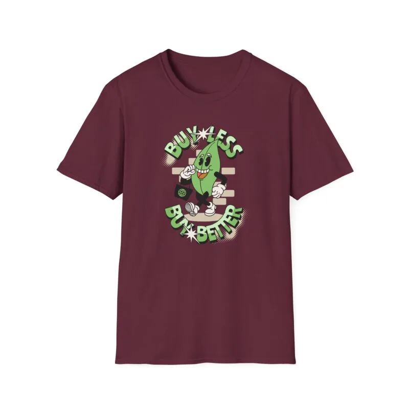 Buy Less Buy Better - Unisex Softstyle T-Shirt - Eco-Friendly Vibes with 'Ban Single-Use Everything' Design $20.27