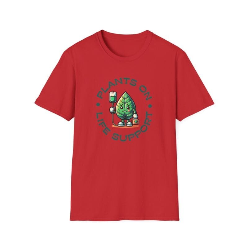 Plant on Life Supoort - Cute Plant Lover Unisex T-Shirt - "Plants on Life Support" & "Planting Seeds for Tomorrow" $17.88