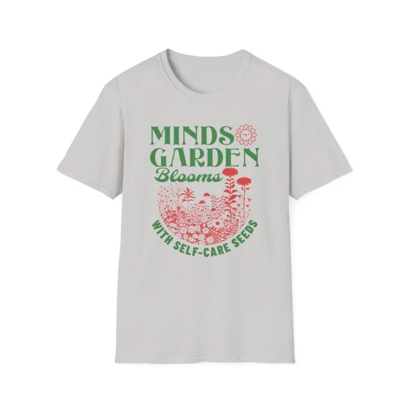 Minds Garden Blooms Self-Care T-Shirt – Unisex Softstyle Tee for Mindfulness and Nature Lovers $17.88