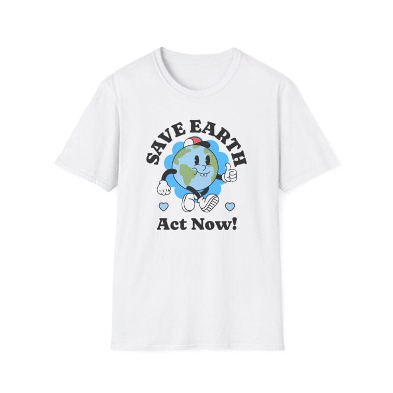 Save Earth - Unisex Softstyle T-Shirt - Act Now! Climate Justice Graphic Tee $17.88