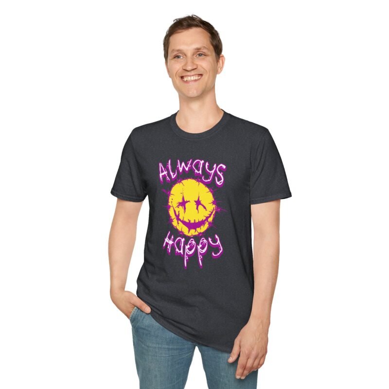 Always Happy - Unisex T-Shirt, Bright Smiley Graphic Tee, Cheerful Apparel for Everyday Wear, Gift for Friends, Fun Casual Wear $17.86